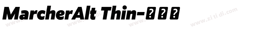 MarcherAlt Thin字体转换